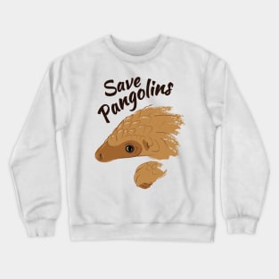 Save Pangolins Crewneck Sweatshirt